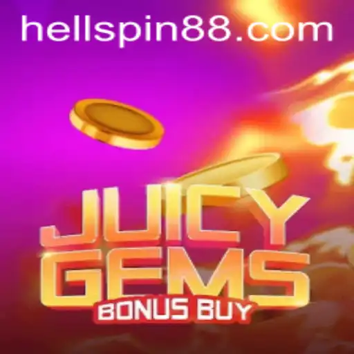Discover the Thrills of JuicyGemsBonusBuy at Hell Spin
