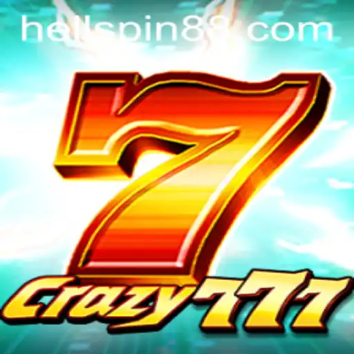 Exploring Crazy777: A Thrilling Adventure in Hell Spin