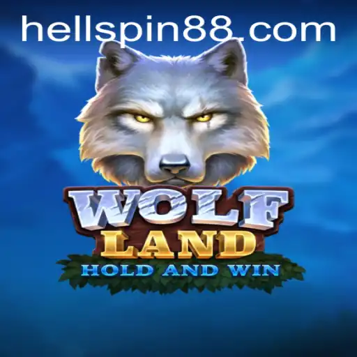 Enter the Thrilling Realm of WolfLand and Conquer the Dreaded Hell Spin